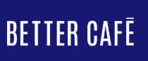 BETTER CAFE